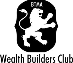 BTMA Wealth Builders Club