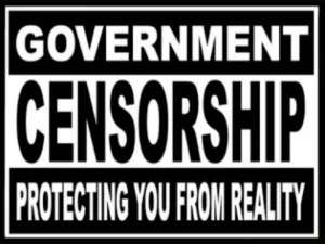 Government Censorship - protecting you from reality