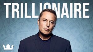 Elon Musk: Worlds first trillionaire