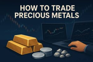 How to Trade Gold, Silver and Other Precious Metals