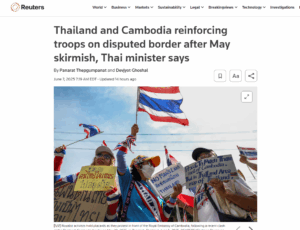 2025_06_07_22_16_05_Thailand_and_Cambodia_reinforcing_troops_on_disputed_border_after_May_skirmish_
